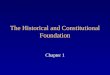 The Historical and Constitutional Foundation