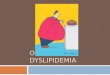 Obesity &  Dyslipidemia