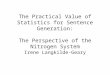 The Practical Value of Statistics for Sentence Generation: The Perspective of the Nitrogen System