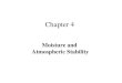 Chapter 4 Moisture and  Atmospheric Stability