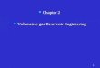 Chapter 2  Volumetric gas Reservoir Engineering