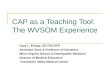 CAP as a Teaching Tool: The WVSOM Experience