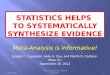 Statistics Helps  To Systematically Synthesize Evidence