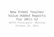 New EVAAS Teacher Value-Added Reports for 2011-12