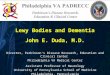 Lewy Bodies and Dementia John E. Duda, M.D