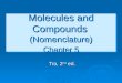 Molecules and Compounds (Nomenclature) Chapter 5