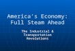 America’s Economy: Full Steam Ahead