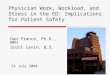 Physician Work, Workload, and Stress in the ED: Implications for Patient Safety