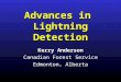 Advances in  Lightning Detection
