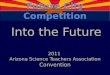 2011  Arizona Science Teachers Association Convention