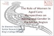 The Role of Women in A ged  Care: Perspectives on Ageing  and Gender in the  MENA Region