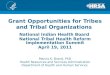 Grant Opportunities for Tribes and Tribal Organizations