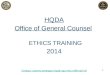 HQDA Office of General Counsel ETHICS TRAINING 2014