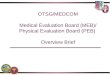 OTSG/MEDCOM Medical Evaluation Board (MEB)/ Physical Evaluation Board (PEB)  Overview Brief