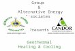 Candor Construction Group  &  Alternative Energy Associates  Presents