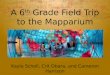 A 6 th  Grade Field Trip to the  Mapparium