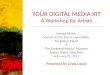 YOUR DIGITAL  MEDIA KIT A Workshop for Artists