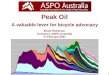 Peak Oil A valuable lever for bicycle advocacy Bruce Robinson Convenor, ASPO-Australia