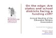 On the edge: Are states and school districts facing a funding cliff?