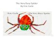 The Very Busy Spider  By Eric Carle