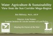 Water   A griculture & Sustainability View from the Sun Corridor Mega-Region