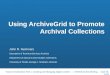 Using  ArchiveGrid  to Promote Archival Collections