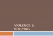 Violence & Bullying