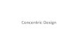 Concentric Design