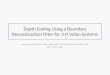 Depth Coding Using a Boundary Reconstruction Filter for  3-D  Video Systems