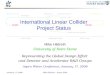 International Linear Collider  Project Status