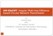 AM- DisCNT :  Angular  Multi-hop  DIStance  based Circular  Network Transmission