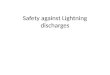 Safety against Lightning discharges