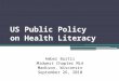 US Public Policy  on Health Literacy