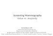 Screening Mammography Value vs. Jeopardy