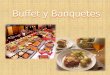 Buffet y Banquetes