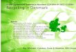 Grant Agreement Reference Number: LLP-ERA-IP-2011-LT-0580 Recycling  in Denmark