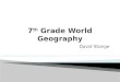 7 th  Grade World Geography