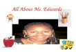 All About Ms. Edwards