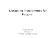 Designing Programmes for People