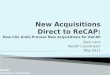 New Acquisitions Direct to  ReCAP : How CUL Units Process New Acquisitions for  ReCAP
