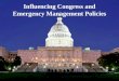 Influencing Congress and Emergency Management Policies