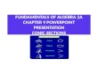 FUNDAMENTALS OF ALGEBRA 2A CHAPTER 9 POWERPOINT PRESENTATION CONIC SECTIONS