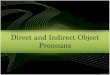 Direct and Indirect Object  Pronouns