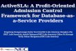 ActiveSLA : A Profit-Oriented Admission Control Framework for Database-as-a-Service Providers