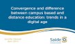 Convergence  and difference between campus based and distance education: trends in a digital  age