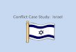 Conflict Case Study:  Israel