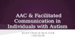 AAC & Facilitated Communication in Individuals with Autism