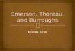 Emerson, Thoreau, and Burroughs