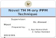 Novel TH M- ary  PPM Technique