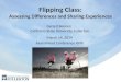 Flipping Class: Assessing Differences and Sharing Experiences